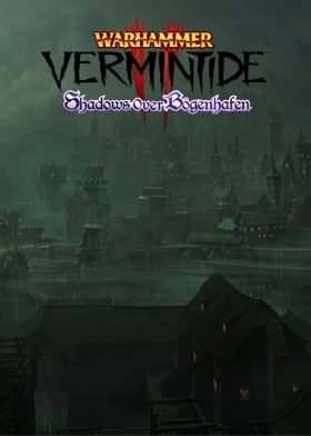 
    Warhammer: Vermintide 2 - Shadows Over Bögenhafen
