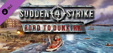 Sudden Strike 4 - Road to Dunkirk (DLC)
