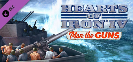 Hearts of Iron IV - Man The Guns