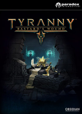 
    Tyranny - Bastard's Wound
